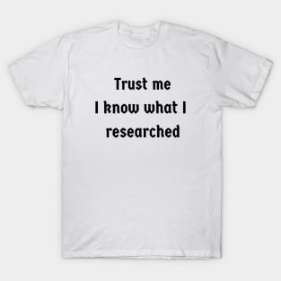 Trust me T-Shirt